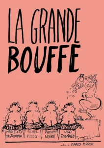 La grande bouffe